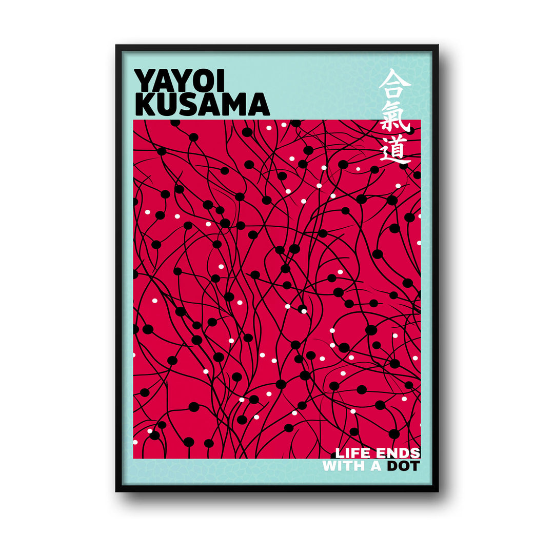 Unique life-ends-with-a-dot-yayoi-kusama- Beautiful framed art print available at Raremango